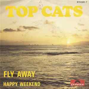 Top Cats - Fly Away Album