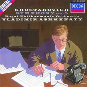 Shostakovich - Royal Philharmonic Orchestra, Vladimir Ashkenazy - Symphony No.5 Album