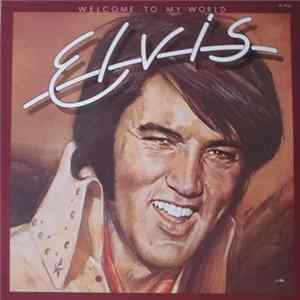 Elvis Presley - Welcome To My World Album
