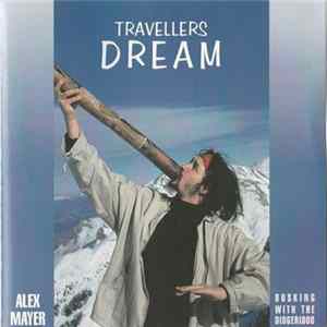 Alex Mayer - Travellers Dream (Busking With The Didgeridoo) Album