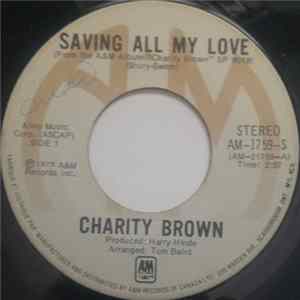 Charity Brown - Saving All My Love / Family Man Album