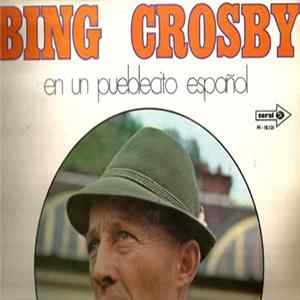 Bing Crosby - En Un Pueblecito Español Album