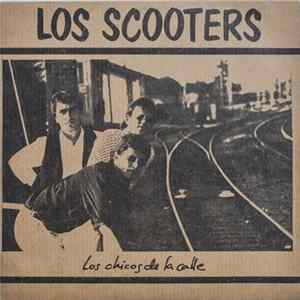 Los Scooters - Los Chicos de la Calle Album