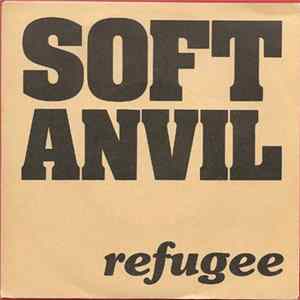 Soft Anvil - Refugee Album