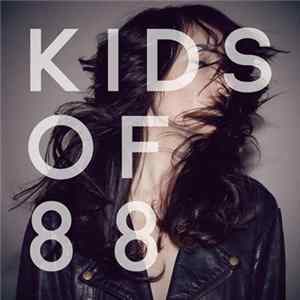 Kids Of 88 - Sugarpills Album