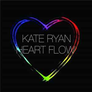 Kate Ryan - Heart Flow Album