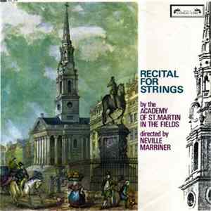 Academy Of St. Martin In The Fields Directed By Neville Marriner - Recital For Strings Album