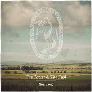 The Tower & The Fool - How Long Album