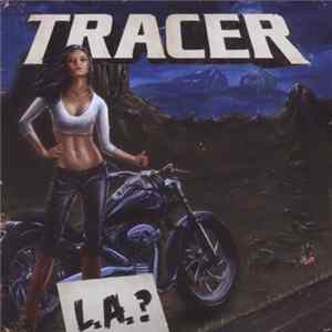 Tracer - L.A.? Album