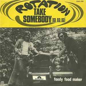 Rotation - Take Somebody (Na, Na, Na) Album