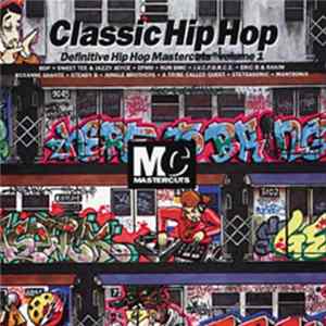 Various - Classic Hip Hop Mastercuts Volume 1 Album