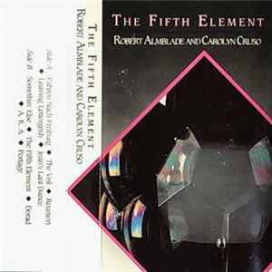 Robert Almblade, Carolyn Cruso - The Fifth Element Album