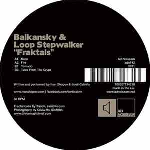 Balkansky & Loop Stepwalker - Fraktals Album