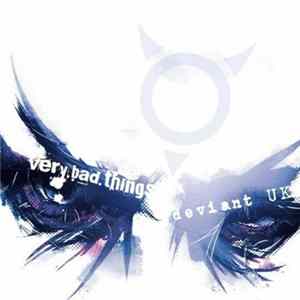 Deviant UK - Very Bad Things Album