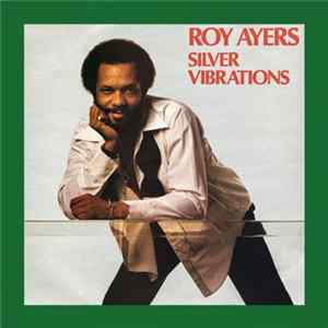 Roy Ayers - Silver Vibrations Album