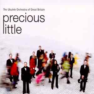 The Ukulele Orchestra Of Great Britain - Precious Little Album