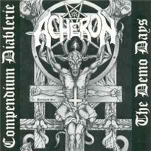 Acheron - Compendium Diablerie - The Demo Days Album