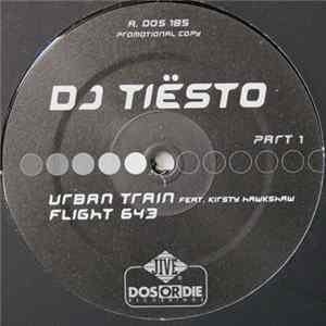 DJ Tiësto - Urban Train / Flight 643 (Part 1) Album
