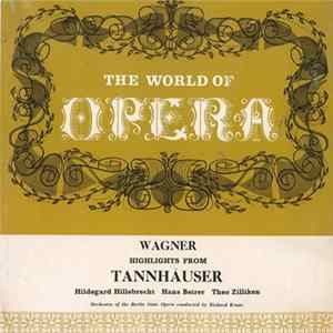 Wagner, Orchestra Of The Berlin State Opera Conducted By Richard Kraus - Tannhauser Highlights Album