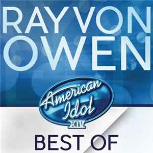 Rayvon Owen - American Idol Season 14: Best Of Rayvon Owen Album
