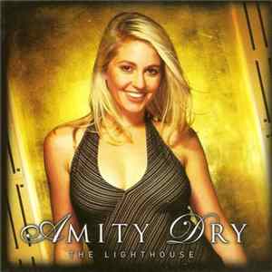 Amity Dry - The Lighthouse Album