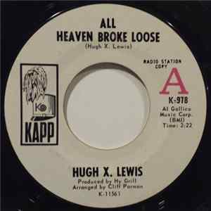 Hugh X. Lewis - All Heaven Broke Loose Album
