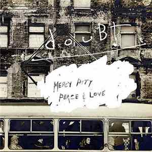 Doubt - Mercy, Pity, Peace & Love Album