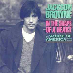 Jackson Browne - In The Shape Of A Heart Album