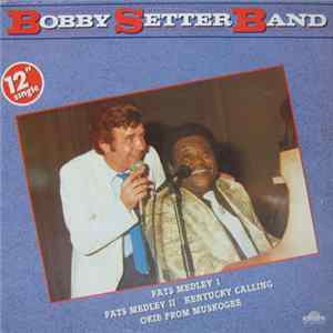 Bobby Setter Band - Fats Domino Medley 1 & 2 Album