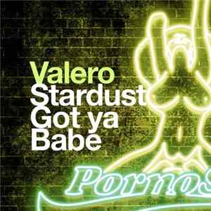 Valero - Stardust / Got Ya Babe Album