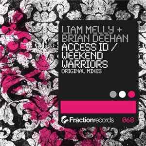 Liam Melly & Brian Deehan - Access ID / Weekend Warriors Album