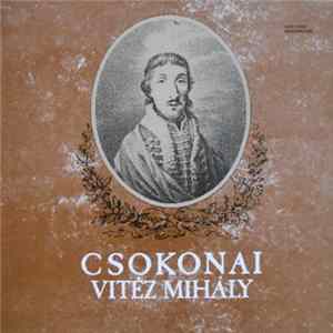 Csokonai Vitéz Mihály - Csokonai Vitéz Mihály Album