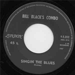Bill Black's Combo - Singin The Blues / You Win Again Album