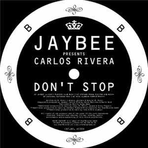 Jaybee Presents Carlos Rivera - Don't Stop Album