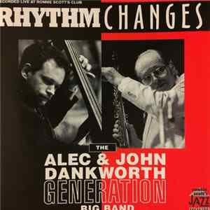 The Alec & John Dankworth Generation Big Band - Rhythm Changes Album