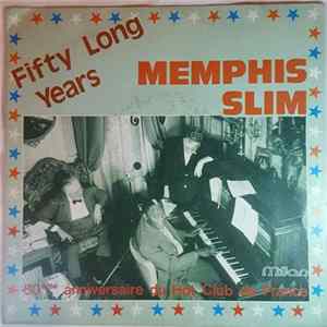 Memphis Slim - Fifty Long Years Album