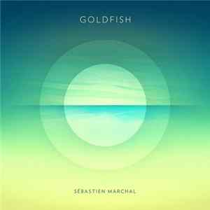 Sébastien Marchal - Goldfish Album