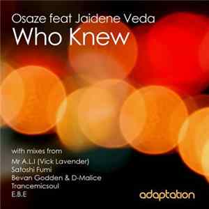 Osaze feat Jaidene Veda - Who Knew Album