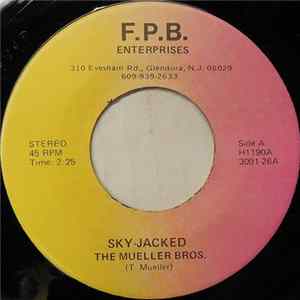 The Mueller Bros. - Sky-Jacked Album