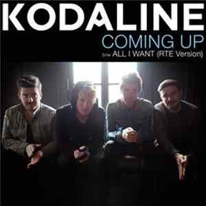 Kodaline - Coming Up b/w All I Want (RTE Version) Album