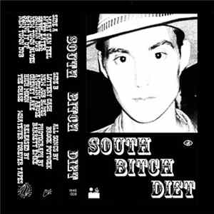 South Bitch Diet - South Bitch Diet Album