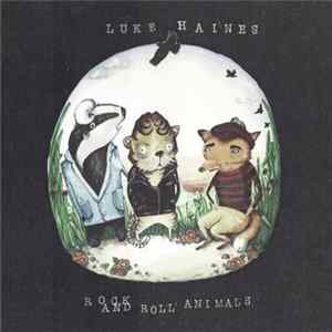 Luke Haines - Rock And Roll Animals Album