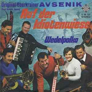 Original Oberkrainer Avsenik - Auf Der Idiotenwiese Album