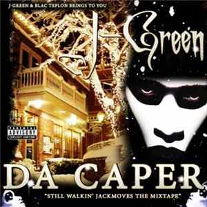 J-Green - Da Caper - ''Still Walkin' Jack Moves The Mixtape'' Album