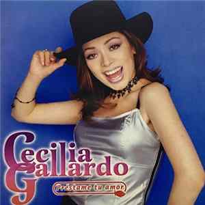 Cecilia Gallardo - Préstame Tu Amor Album