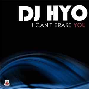 DJ Hyo - I Can't Erase You Album