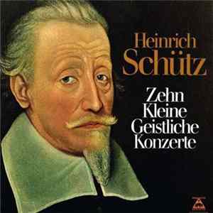 Heinrich Schütz - Zehn Kleine Geistliche Konzerte Album