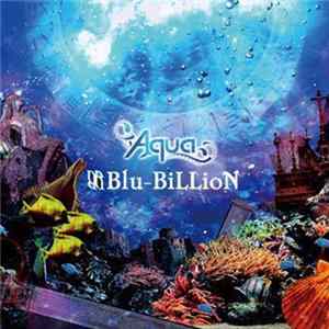 Blu-BiLLioN - Aqua Album