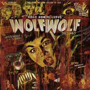 WolfWolf - Homo Homini Lupus Album