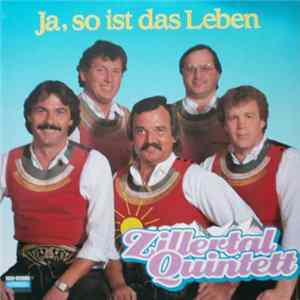 Zillertal Quintett - Ja, So Ist Das Leben Album